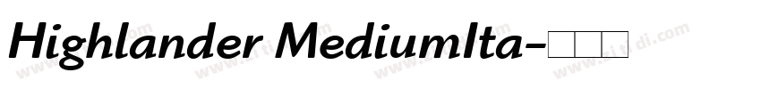 Highlander MediumIta字体转换